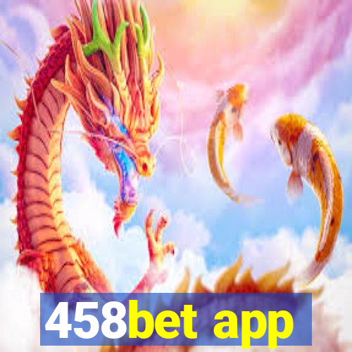 458bet app